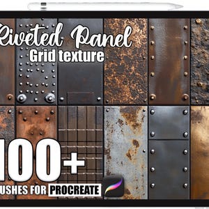 May include: A digital art display showing a grid of textured panels with various metallic finishes, including rust and rivets. The text "Riveted Panel Grid texture" is at the top, with "100+ Brushes for Procreate" at the bottom.