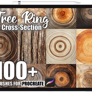 May include: A digital art display on a tablet featuring a collection of tree ring cross-section images. The text "Tree Ring Cross-Section" is displayed at the top, with "100+ Brushes for Procreate" at the bottom. The images showcase various wood textures.
