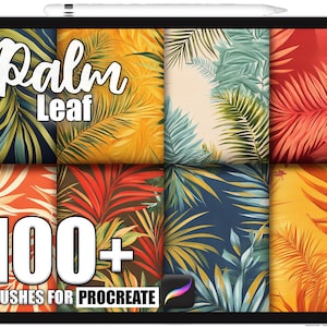 May include: A digital tablet shows a selection of palm leaf designs in shades of yellow, green, and red. The text "Palm Leaf" is at the top, with "100+ BRUSHES FOR PROCREATE" at the bottom, alongside the Procreate logo.
