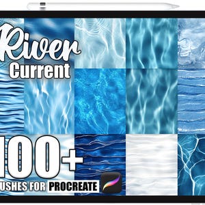May include: A digital tablet displays a collection of blue water textures. The text "River Current" is at the top, with "100+ BRUSHES FOR PROCREATE" at the bottom. A stylus rests at the top of the tablet.