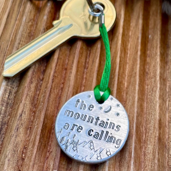 The Mountains Are Calling -hand metal stamped keyring -travel gift -outdoors, adventure, hiking, camping, nature, ski lover-choice of colour