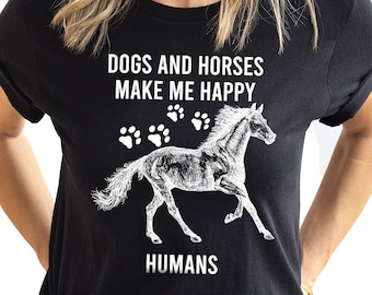 Dogs And Horses Make Me Happy Shirt, Horse Lover Shirt, Western Horse T-Shirts for Women, Introvert Dog Mom Shirt