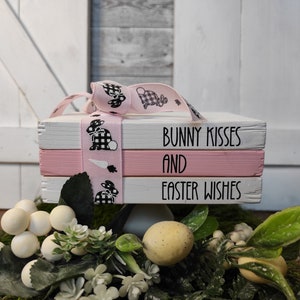 Easter wood book stack, Farmhouse, Easter bunnies,Easter Decor, Tiered Tray Decor, Easter Decoration, Bunny kisses and easter wishes