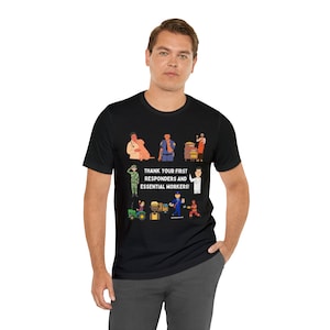 Thank your First Responders and Essential workers, Doctors, Nurses, Farmers, Military personnel Unisex Jersey Short Sleeve Tee