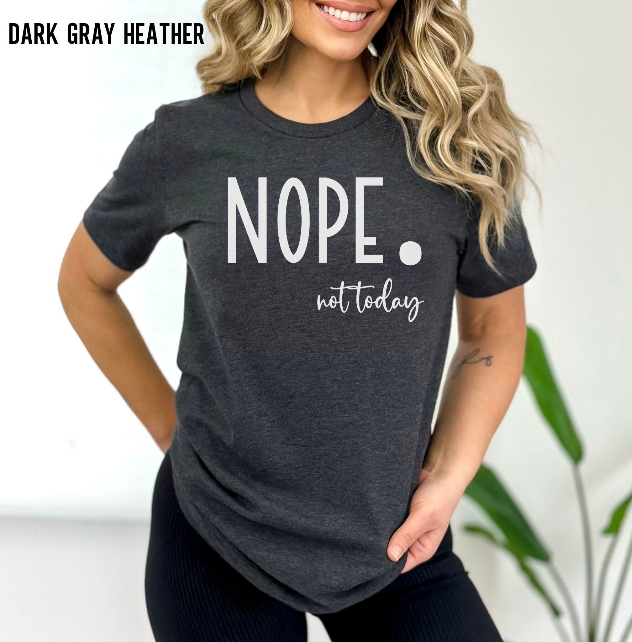 - Etsy T Shirt Nope