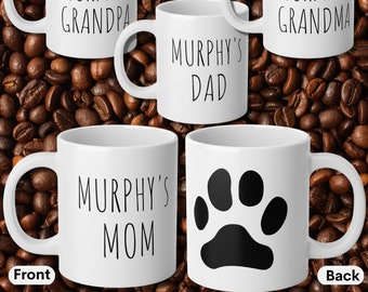 Personalized Dog Coffee Mugs for Mom, Dad, Grandma, Grandpa 11 oz. Coffee Cup Gifts