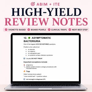 Könnte beinhalten: Ein Laptop-Bildschirm mit medizinischen Lernunterlagen unter dem Titel ABIM + ITE HIGH-YIELD REVIEW NOTES. Der Inhalt behandelt asymptomatische Bakteriurie und listet klinische Kriterien, Behandlungsrichtlinien sowie Ausnahmen wie Schwangerschaft auf.