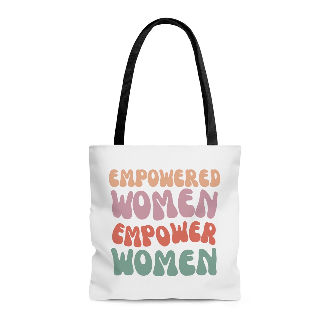 Empowered Women Empower Women Girl Power Tote Bag Etsy