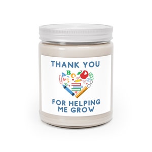 Thank you for helping me grow candle daycare teacher gift teacher appreciation preschool teacher gift babysitter gift coach gift