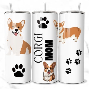 Corgi Mom Tumbler Wrap 20 oz Sublimation Tumbler Wrap PNG Digital File Dog Lover PNG Corgi  Dog Mom Gift Dog Lover