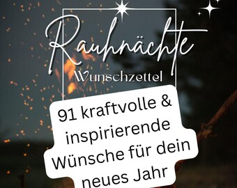 Die 91 kraftvollsten Wünsche Rauhnächte | PDF Download | 13 Lebensbereiche mit fertigen Wunschtexten zum bewussten Manifestieren