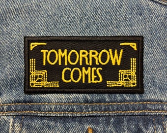 Tomorrow Comes Embroidered Patch. Gaming Inspired Patches. Iron On Backing.