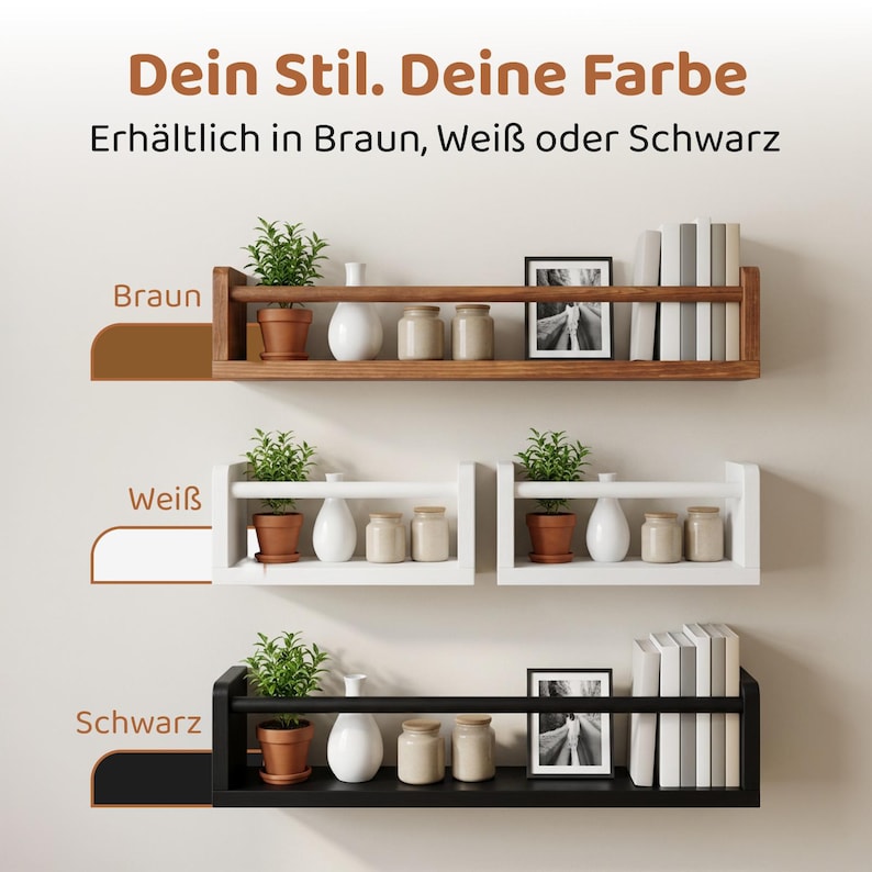 May include: Three wall-mounted floating shelves in brown, white, and black finishes. Each shelf features a horizontal front rail, holding potted green plants, white vases, small jars, framed photos, and books. Text reads: Dein Stil. Deine Farbe.