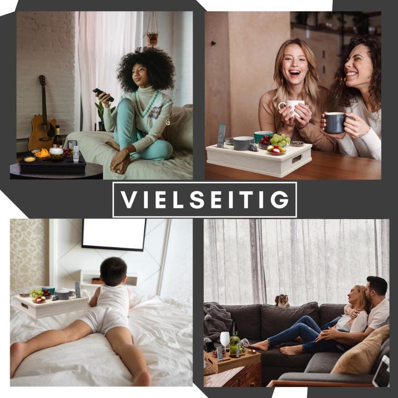 May include: A collage of four lifestyle images showcasing wooden serving trays. The trays hold items like drinks, snacks, and remote controls. The word "VIELSEITIG" is displayed in a white rectangle. The images depict people using the trays in various settings.
