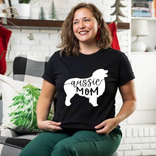Aussie Mom Shirt, Aussie Mom, Dog Mom Shirts, Shirt For Dog Mom, Gift For Dog Mom, Dog Shirt, T-shirt With Dog Design, Aussie Design Shirt