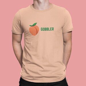 Peach Gobbler   funny, t-shirt, text, fruit, fun