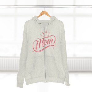 Crown Mom full zip hoodie