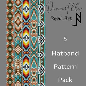 May include: A gray background displays five hatband patterns in a pack. The patterns feature geometric designs in turquoise, brown, orange, and white. The text "Dunnitlle Bead Art" and "5 Hatband Pattern Pack" are also visible.
