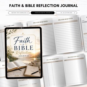 May include: A digital Faith & Bible Reflection Journal with a cover design featuring the words "Faith & Bible Reflection Journal". The journal includes lined pages for prayer requests and reflection.