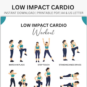 May include: A printable PDF workout guide titled "Low Impact Cardio." The guide features illustrations of exercises such as marching in place, step touch, and standing knee drives. The text includes "Instant Download" and "A4 & US Letter."