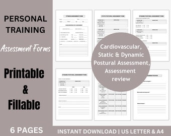 May include: Six printable and fillable assessment forms for personal training. The forms include sections for fitness, static postural assessment, dynamic postural assessment, cardiovascular assessment, and a review section. The forms are designed for US Letter and A4 paper sizes.