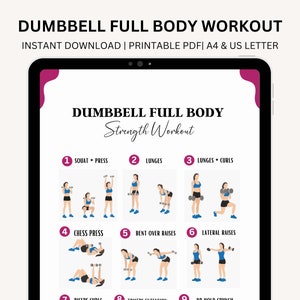 May include: Printable dumbbell full body strength workout routine with illustrations of exercises including squats, lunges, chest press, bent over raises, and lateral raises.