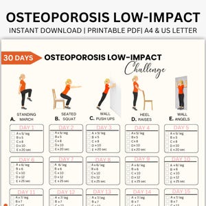 May include: A printable 30-day osteoporosis low-impact challenge chart. The chart includes illustrations of exercises such as standing march, seated squat, wall push-ups, heel raises, and wall angels. The chart is designed for instant download.