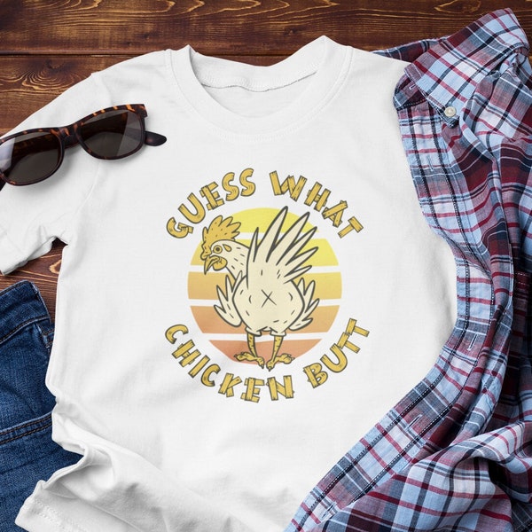 Guess what chicken butt shirt, Guess what? Chicken butt joke. Animal joke shirt, Chicken Butt shirt