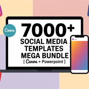 May include: A laptop and smartphone display a social media templates mega bundle. The text reads "7000+ SOCIAL MEDIA TEMPLATES MEGA BUNDLE [Canva + Powerpoint]". Social media icons for Instagram, Facebook, Pinterest, and LinkedIn surround the devices.