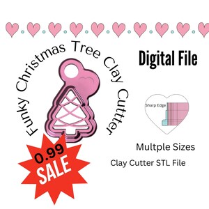 May include: Pink plastic Christmas tree clay cutter with a sale price of $0.99. The cutter is shaped like a Christmas tree with a hole at the top. The text "Funky Christmas Tree Clay Cutter" is written in a circle around the cutter. The text "Digital File" is written in the top right corner of the image. The text "Multiple Sizes" is written below the cutter. The text "Clay Cutter STL File" is written below the text "Multiple Sizes".