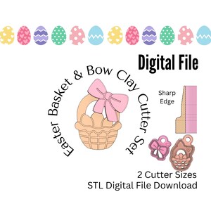 May include: Digital file for an Easter basket and bow clay cutter set. The design includes a basket with eggs and a bow, plus two cutter sizes. The image also features decorative Easter eggs.