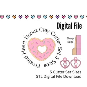 May include: Digital download of five STL files for a set of heart-shaped donut clay cutters. The cutters are pink with white frosting and pink sprinkles. The image includes text that reads "Frosted Heart Donut Clay Cutter Set 5 Sizes" and "STL Digital File Download".