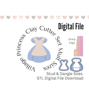 May include: A digital file graphic featuring a princess dress clay cutter set. The design includes a full dress illustration, a cross-section, and two smaller cutter outlines. Text includes "Digital File," "Princess Clay Cutter Set Mult Sizes," and "Stud & Dangle Sizes."