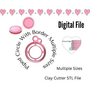 May include: Digital file for a clay cutter in the shape of a circle with a piped border. The cutter comes in multiple sizes. The image shows a pink cutter with a heart-shaped handle.