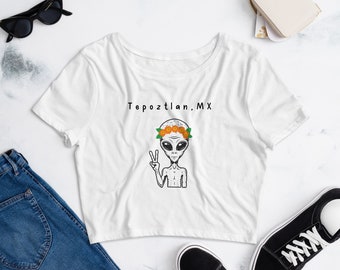 Women’s Tepoztlan Mexico Crop Tee with Sweet Alien,  Perfect Gift for Cuernavaca Natives or Visitors! Unique Mystical Gift for Women