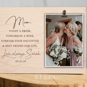Mom Wedding Day Gift, Wedding Gift Mom, Mother of the Bride Photo Frame, Mother of the Bride Gift Poem, Gift for Mom