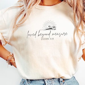 Loved Beyond Measure T-Shirt Bible Verse Tee Jesus Clothes Faith Tees Christian Tshirts For Women Faith Based Shirt XL Womensclothing Gift