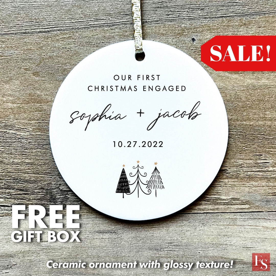 OUR FIRST CHRISTMAS Engaged Ornament 2022, Personalized our First Christmas Engaged Ornament for