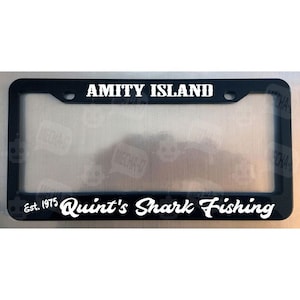 Quint&#39;s Shark Fishing Amity Island Glossy Black License Plate Frame
