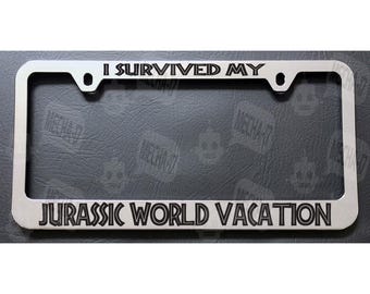 I Survived My Jurassic World Vacation Chrome License Plate Frame