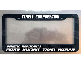 Tyrell Corp Genetic Replicants More Human Than Human Glossy Black License Plate Frame