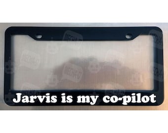 Jarvis Is My Co-pilot Glossy Black License Plate Frame