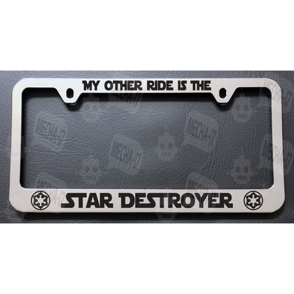 My Other Ride Is The Star Destroyer Chrome License Plate Frame