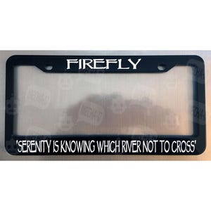 Serenity Is Knowing Which River Not To Cross Glossy Black License Plate Frame