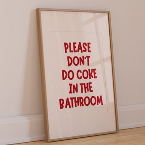 Please Don&#39;t Do Coke In The Bathroom Print, Funny Bathroom Decor, Bathroom Wall Art, Bathroom Wall Decor, Bathroom Sign, Trendy Wall Art