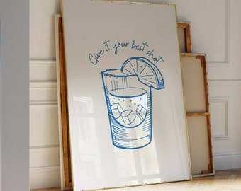 Bar Cart Wall Art, Bar Cart Print, Bar Cart Poster, Give It Your Best Shot Print, Shot Wall Art, Trendy Wall Art, Tequila Poster
