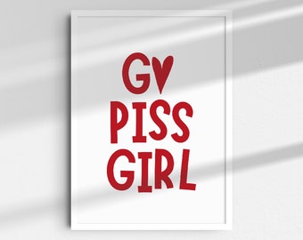 Go Piss Girl Print, Funny Bathroom Decor, Bathroom Wall Art, Bathroom Wall Decor, Bathroom Sign, Trendy Wall Art