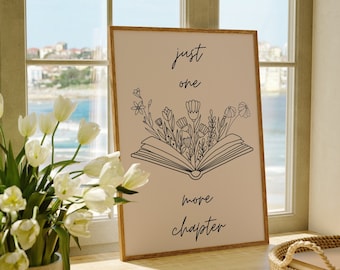 Bookish Wall Art, Floral Book Print, Book Printable, Just One More Chapter Print, Book Lover Gift, Minimalist Digital Download