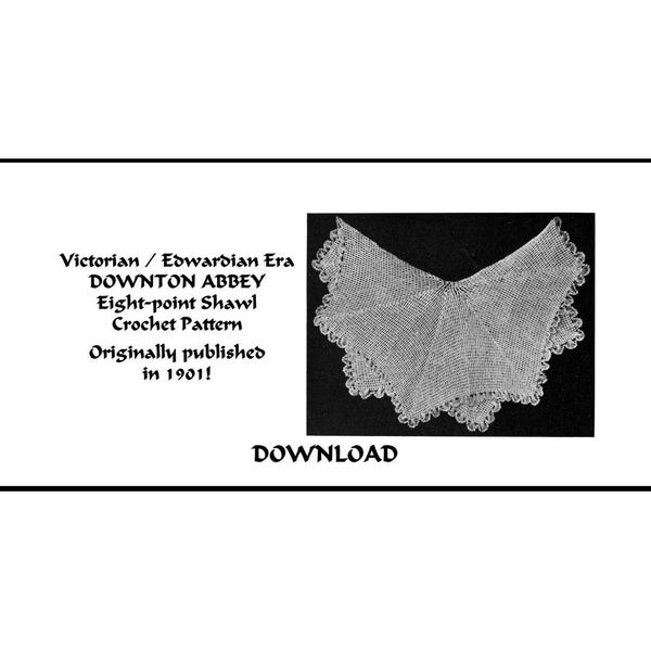 Vintage Eight-Point Shawl Crochet Pattern 1901 pdf DOWNLOAD Gibson Girl Edwardian Titanic WWI DOWNTON Abbey Femme Fatale PatternParlorPigeon