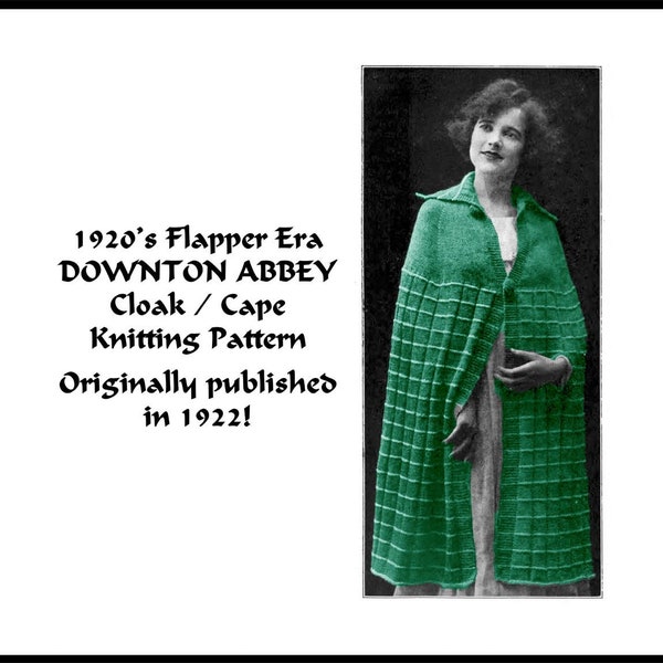 Vintage Cloak Knitting Pattern 1922 pdf DOWNLOAD DOWNTON Abbey Flapper Knitted Cape Reenact Titanic WWI Femme Fatale PatternParlorPigeon